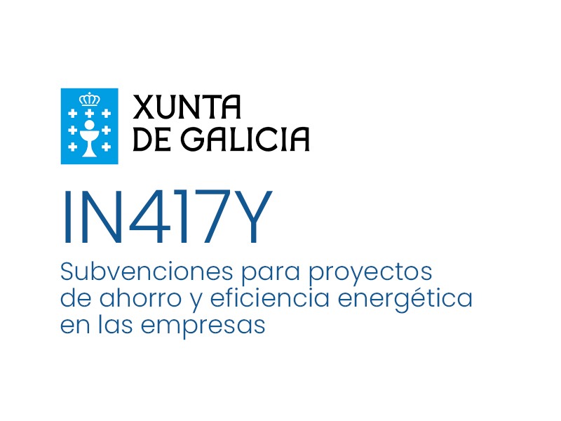 IN417Y - Subvenciones para proyectos de ahorro y eficiencia energética en las empresas.